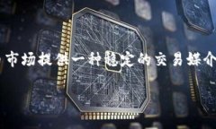 虚拟币USDT（Tether）是一种与法定货币（主要是美