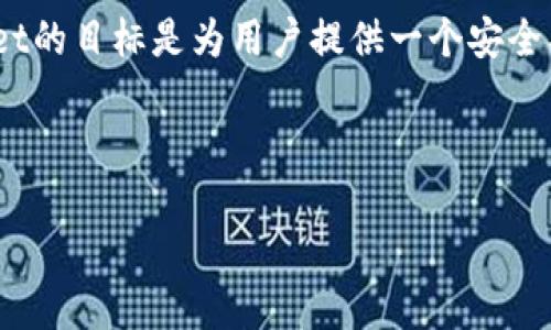 TPWallet公链是一个基于区块链技术的数字资产管理平台，它提供了多种功能，包括钱包创建、交易、资产管理等。TPWallet的目标是为用户提供一个安全、便捷的数字资产管理解决方案。了解TPWallet公链及其相关内容，可以帮助用户更好地使用和管理自己的数字货币资产。

在本文中，我们将深入探讨TPWallet公链的各个方面，包括其定位、功能、优势、以及如何在这个平台上进行操作等。

TPWallet公链：数字资产管理的新选择